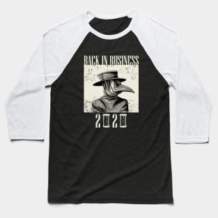 Plague Doctor - Back In Business For 2020 Baseball T-Shirt